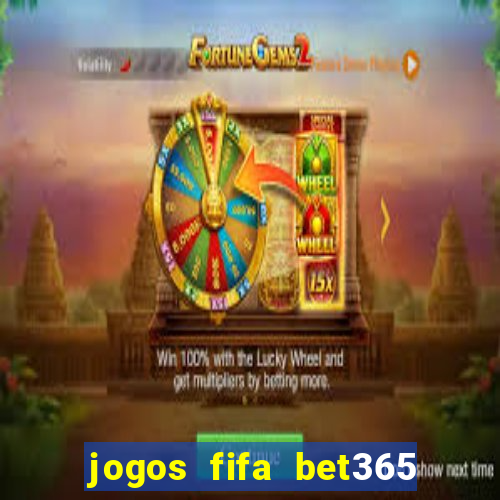 jogos fifa bet365 8 minutos